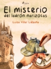 Image for El misterio del ladron narizotas