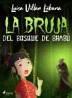 Image for La bruja del bosque de bambu