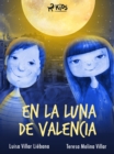 Image for En la luna de Valencia