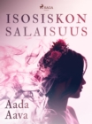 Image for Isosiskon Salaisuus
