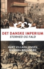 Image for Det danske imperium. Storhed og fald