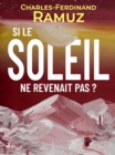 Image for Si Le Soleil Ne Revenait Pas ?