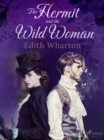 Image for Hermit and the Wild Woman