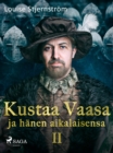 Image for Kustaa Vaasa ja hanen aikalaisensa 2