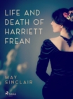 Image for Life And Death of Harriett Frean