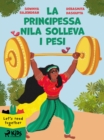 Image for La Principessa Nila Solleva I Pesi