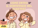 Image for Come Entra Il Dentifricio Nel Tubetto?