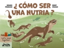 Image for Como ser una nutria