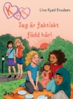 Image for K För Klara 23 - Jag Är Faktiskt Född Här!