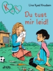 Image for K Fur Klara: Du Tust Mir Leid!