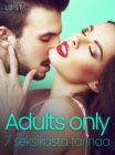 Image for Adults Only: 7 Seksikasta Tarinaa