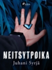 Image for Neitsytpoika