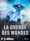 Image for La Guerre Des Mondes