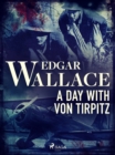 Image for Day with von Tirpitz