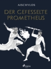 Image for Der Gefesselte Prometheus