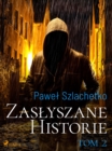 Image for Zaslyszane Historie. Tom 2