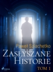 Image for Zaslyszane Historie. Tom 1