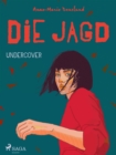 Image for Die Jagd - Undercover