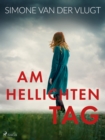 Image for Am Hellichten Tag