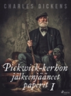 Image for Pickwick-Kerhon Jalkeenjaaneet Paperit 1