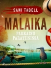 Image for Malaika - Parkaisu Paratiisissa