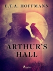 Image for Arthur&#39;s Hall