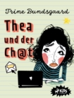 Image for Thea Und Der Ch@t (Die Rosenmark-Schule, Band 1)