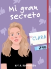 Image for Mi gran secreto: Clara
