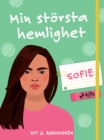 Image for Min Storsta Hemlighet - Sofie