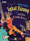Image for Iqbal Farooq and the Crown Jewels