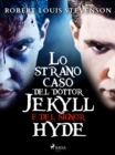 Image for Lo Strano Caso Del Dottor Jekyll E Del Signor Hyde