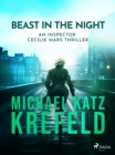 Image for Beast in the Night - An Inspector Cecilie Mars Thriller