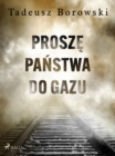 Image for Prosze Panstwa Do Gazu
