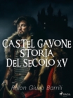 Image for Castel Gavone, Storia del secolo XV