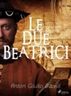 Image for Le due Beatrici