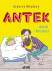 Image for Antek (1) - Antek I Krzykacz