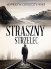 Image for Straszny Strzelec
