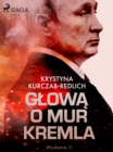Image for Glowa O Mur Kremla