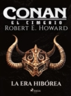 Image for Conan el cimerio - La Era Hiborea