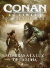 Image for Conan el cimerio - Sombras a la luz de la luna