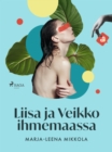Image for Liisa ja Veikko ihmemaassa