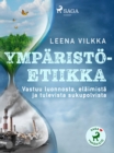 Image for Ymparistoetiikka