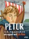 Image for Petur: vikingapojken som seglade med Erik Rode