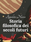 Image for Storia Filosofica Dei Secoli Futuri
