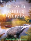 Image for O Czym Szumia Wierzby
