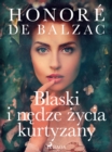 Image for Blaski I Nedze Zycia Kurtyzany