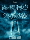 Image for El vampiro de Cartagena