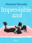 Image for Imprevisible azul