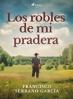 Image for Los robles de mi pradera