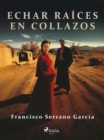 Image for Echar raices en collazos